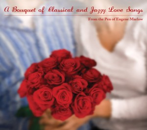 A Bouquet of Classical and Jazzy Love Songs