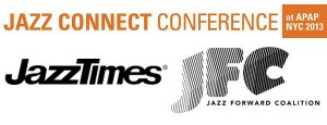Jazz Connect, JazzTimes, Jazz Forward Coalition