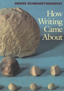How Writing Came About by Denise Schmandt-Bessrat
