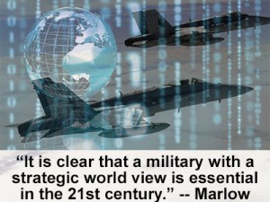 21st Century Military needs a strategic world view